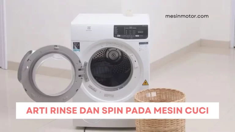 Arti Rinse dan Spin pada Mesin Cuci
